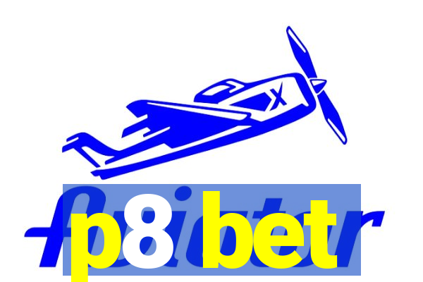 p8 bet
